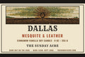 Dallas — Mesquite & Leather — 9 oz Soy Candle