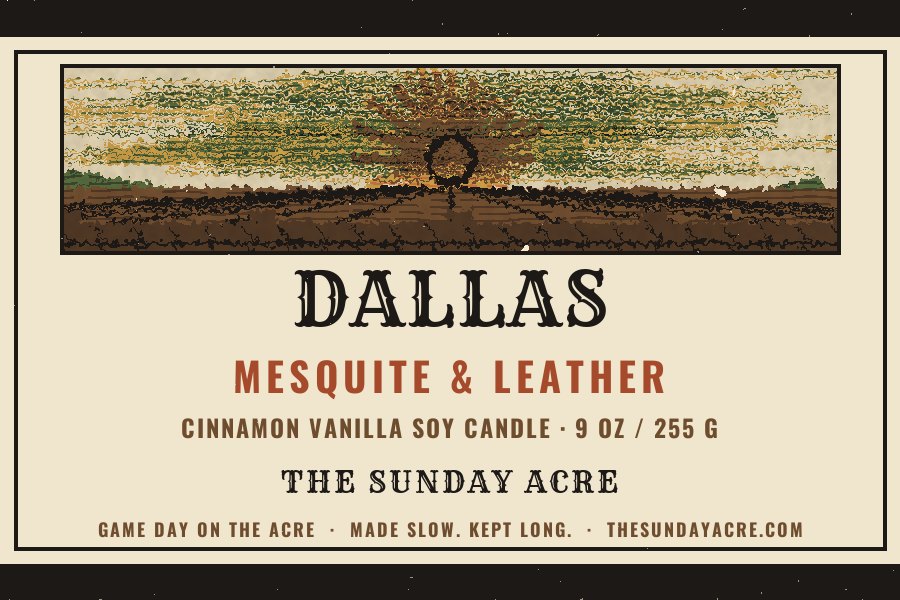 Dallas — Mesquite & Leather — 9 oz Soy Candle